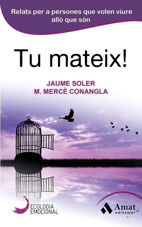 TU MATEIX! | 9788497358040 | CONANGLA I MARÍN, MARIA MERCÈ/SOLER I LLEONART, JAUME