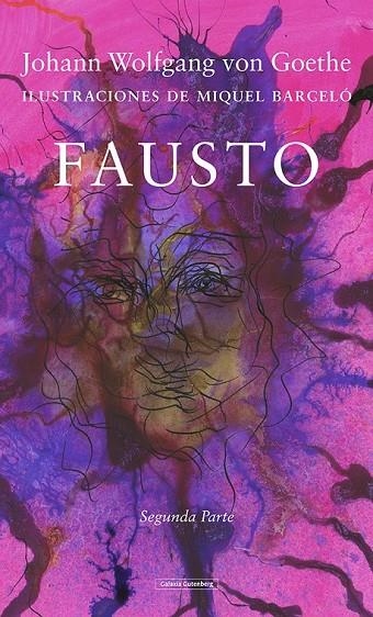 FAUSTO. SEGUNDA PARTE | 9788417747930 | GOETHE/BARCELÓ, MIQUEL