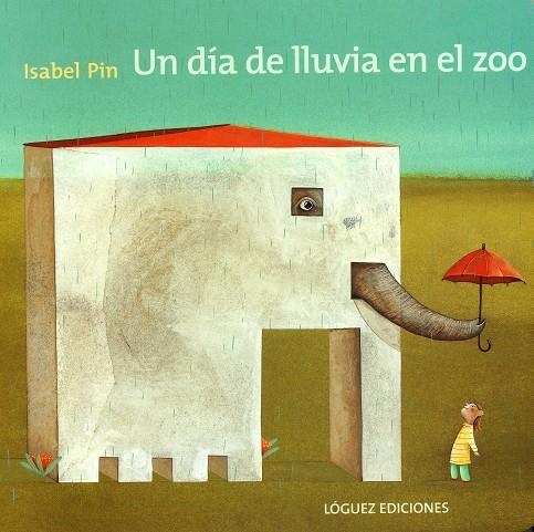 UN DÍA DE LLUVIA EN EL ZOO | 9788496646087 | PIN, ISABEL