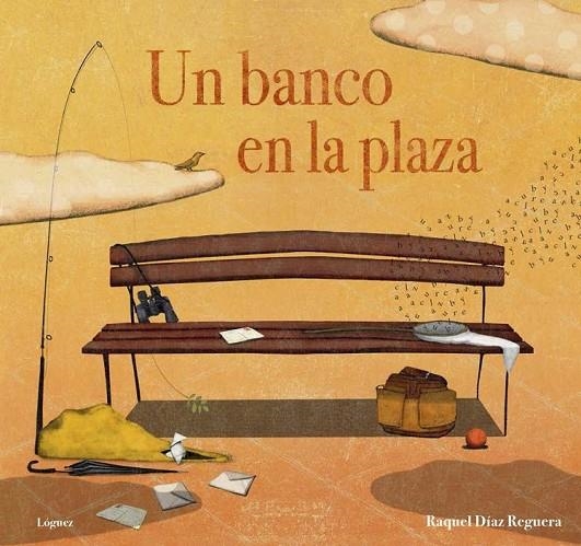 UN BANCO EN LA PLAZA | 9788494818363 | DÍAZ REGUERA, RAQUEL