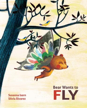 BEAR WANTS TO FLY | 9788416147663 | ISERN, SUSANNA