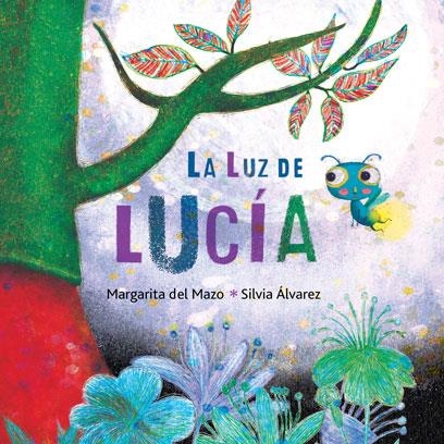 LA LUZ DE LUCÍA | 9788416078950 | DEL MAZO, MARGARITA