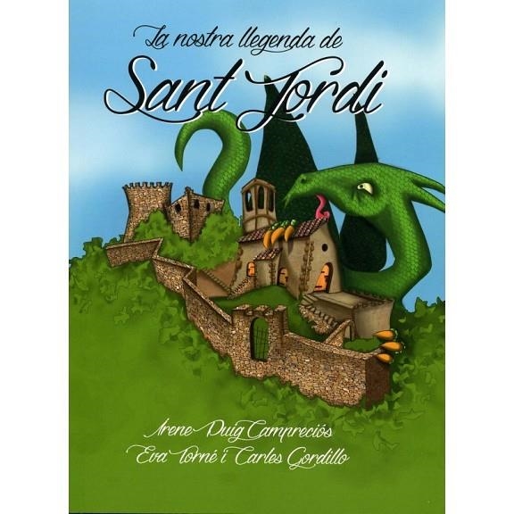 LA NOSTRA LLEGENDA DE SANT JORDI | 9788494345647 | PUIG CAMPRECIÓS, IRENE