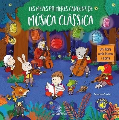 LES MEVES PRIMERES CANÇONS DE MÚSICA CLÀSSICA | 9788491377788 | CORDIER, SEVERINE