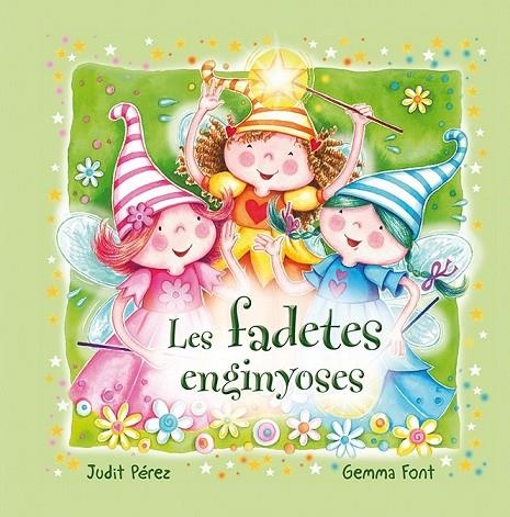 LES FADETES ENGINYOSES | 9788491451631 | PÉREZ COFINE, JUDIT/FONT ROCA, GEMMA