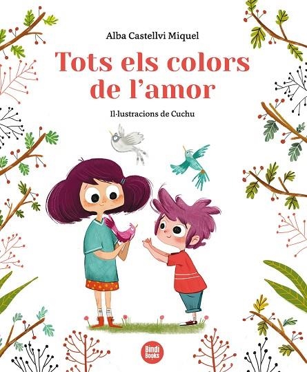 TOTS ELS COLORS DE L'AMOR | 9788412108057 | CASTELLVI MIQUEL, ALBA