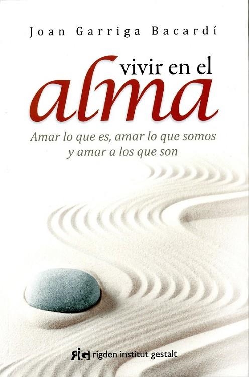 VIVIR EN EL ALMA | 9788494234842 | GARRIGA BACARDÍ, JOAN