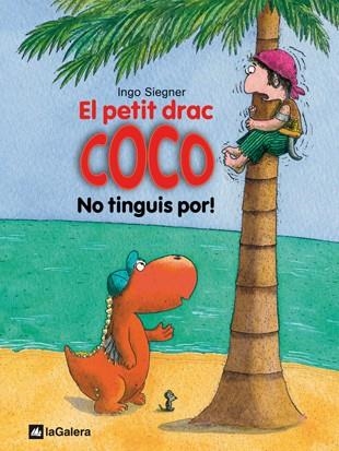 PETIT DRAC COCO: NO TINGUIS POR! N.3 | 9788424633509 | SIEGNER, INGO