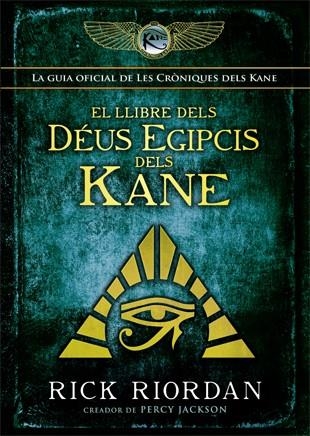 EL LLIBRE DELS DÉUS EGIPCIS DELS KANE | 9788424664428 | RIORDAN, RICK