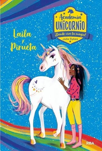 ACADEMIA UNICORNIO 5. LAYLA Y PIRUETA | 9788427217263 | SYKES JULIE