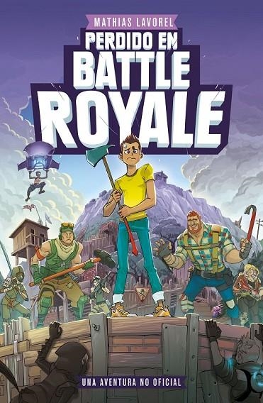 PERDIDO EN BATTLE ROYALE | 9788408209904 | LAVOREL, MATHIAS