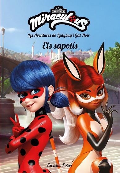 MIRACULOUS. LES AVENTURES DE LADYBUG I GAT NOIR. ELS SAPOTÍS | 9788491377160 | PRODIGIOSA-MIRACULOUS