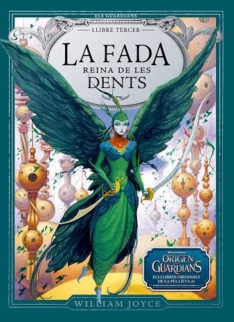 ORIGENS DELS GUARDIANS LLIBRE TERCER. FADA REINA DE DENTS | 9788483432587 | JOYCE, WILLIAM [VER TITULOS]