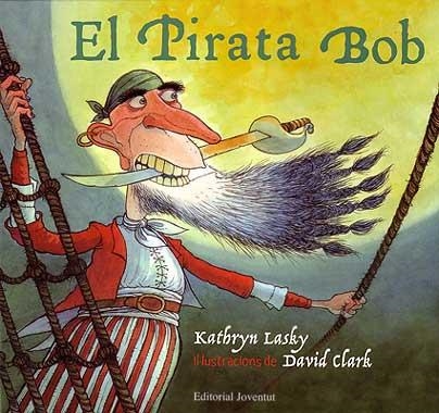 PIRATA BOB (T/D) | 9788426135698 | LASKY, KATHRYN (1944- )