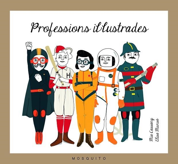 PROFESSIONS IL·LUSTRADES | 9788494555626 | CASSANY BIOSCA, MIA