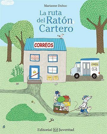 LA RUTA DEL RATÓN CARTERO | 9788426143365 | DUBUC, MARIANNE