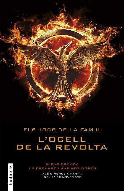 ELS JOCS DE LA FAM 3. L'OCELL DE LA REVOLTA | 9788415745174 | COLLINS, SUZANNE [VER TITULOS]