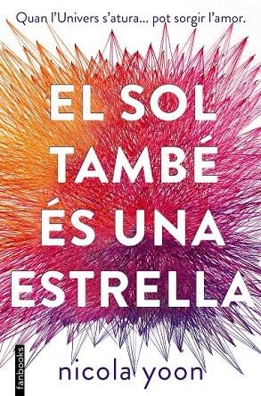 EL SOL TAMBÉ ÉS UNA ESTRELLA | 9788416716524 | YOON, NICOLA