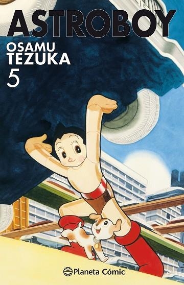 ASTRO BOY Nº 05/07 | 9788491730989 | TEZUKA, OSAMU