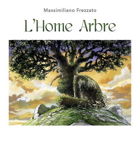 L´HOME ARBRE | 9788491452652 | FREZZATO, MASSIMILIANO