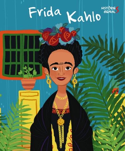 FRIDA KALHO. HISTORIES GENIALS (VVKIDS) | 9788468263052 | J. KENT