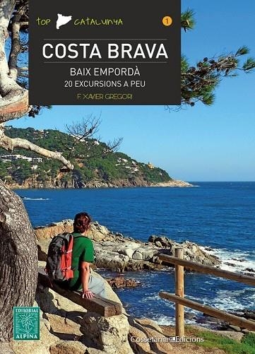 COSTA BRAVA - BAIX EMPORDÀ | 9788490341537 | GREGORI, F: XAVIER