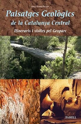 PAISATGES GEOLÒGICS DE LA CATALUNYA CENTRAL | 9788492811823 | JOSEP GIRABALT GUITART