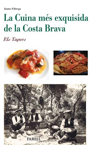 LA CUINA MÉS EXQUISIDA DE LA COSTA BRAVA  | 9788492811991