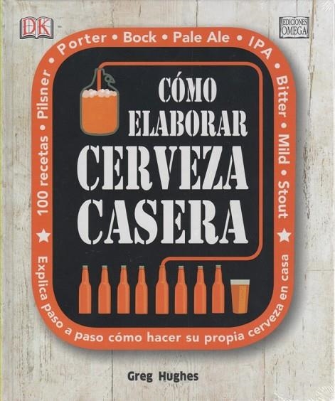 CÓMO ELABORAR CERVEZA CASERA | 9788428216203 | HUGHES, GREG