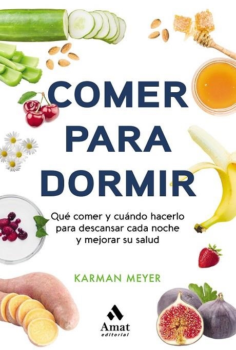 COMER PARA DORMIR | 9788497355025 | MEYER, KARMAN