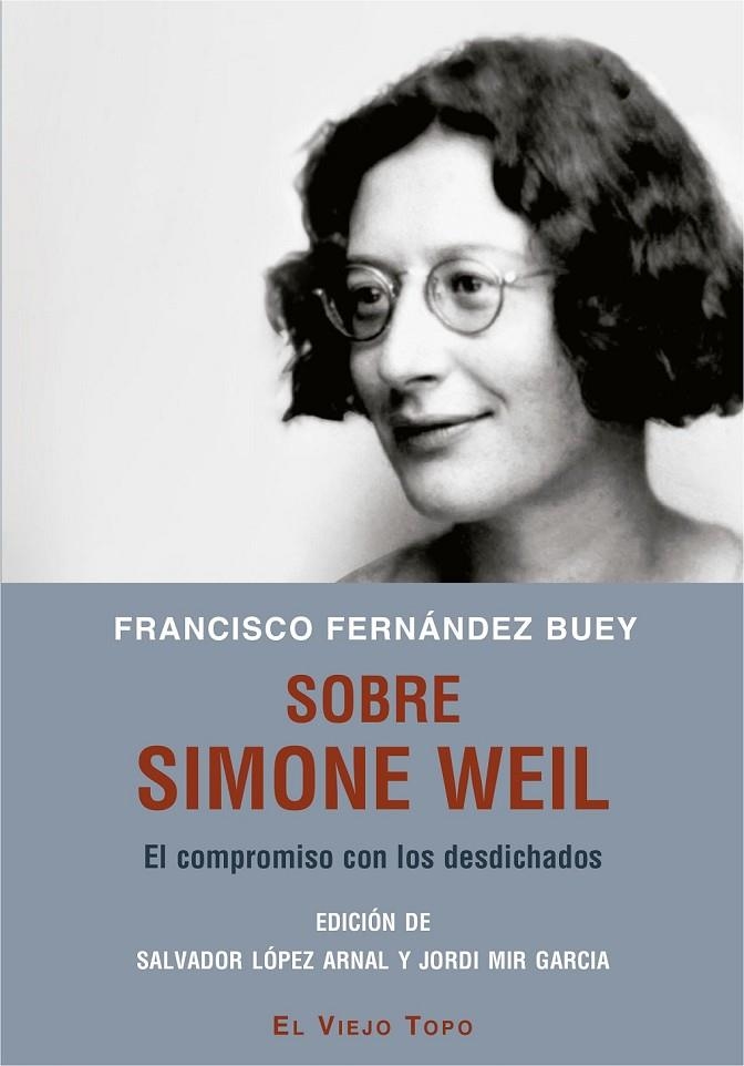 SOBRE SIMONE WEIL | 9788417700492 | FERNÁNDEZ BUEY, FRANCISCO