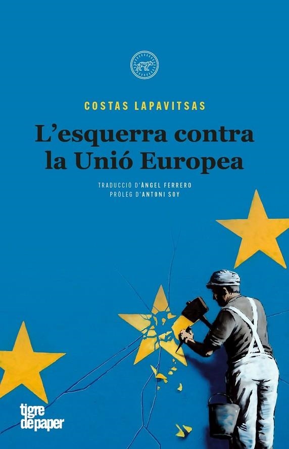 L'ESQUERRA CONTRA LA UNIO EUROPEA - CAT | 9788416855582 | LAPAVITSAS COSTAS