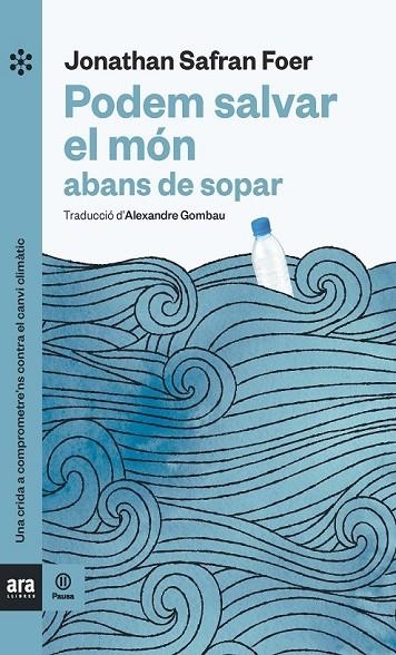 PODEM SALVAR EL MÓN ABANS DE SOPAR | 9788417804121 | SAFRAN FOER, JONATHAN