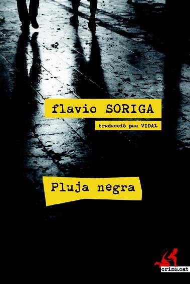 PLUJA NEGRA | 9788415098638 | SORIGA, FLAVIO