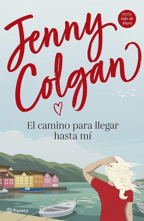 EL CAMINO PARA LLEGAR HASTA MÍ | 9788408225034 | COLGAN, JENNY