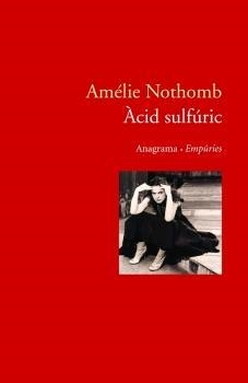 ACID SULFURIC | 9788497872195 | NOTHOMB,AMELIE