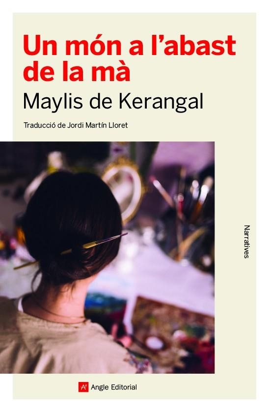 UN MÓN A L'ABAST DE LA MÀ | 9788417214814 | DE KERANGAL, MAYLIS