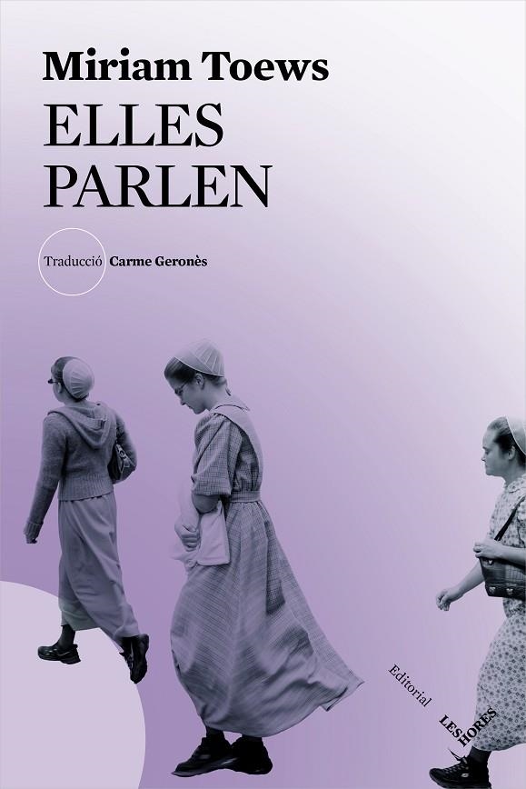 ELLES PARLEN | 9788494904981 | MIRIAM TOEWS