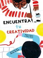 ENCUENTRA TU CREATIVIDAD | 9788494953088 | ROSEN, ARON