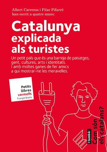 CATALUNYA, EXPLICADA ALS TURISTES | 9788484788164 | CARRERAS DE ODRIOZOLA, ALBERT/PIFARRÉ MATAS, PILAR