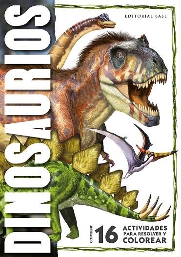 DINOSAURIOS - 16 ACTIVIDADES PARA RESOLVER Y COLOREAR | 9788417760601 | JIRI MODELS A.S.