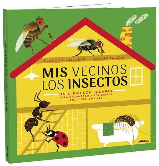 MIS VECINOS LOS INSECTOS | 9788491015987 | LASSERRE, FRANÇOIS