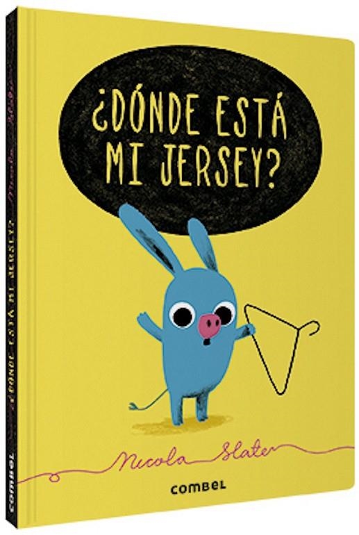 ¿DÓNDE ESTÁ MI JERSEY? | 9788491015260 | SLATER, NICOLA