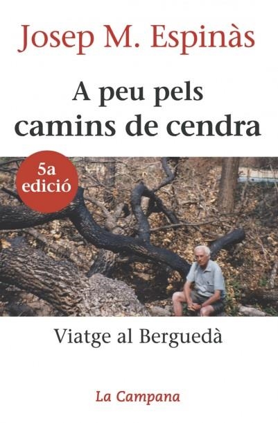 A PEU PELS CAMINS DE CENDRA. VIATGE AL BERGUEDA | 9788488791092 | ESPINAS,JOSEP M.