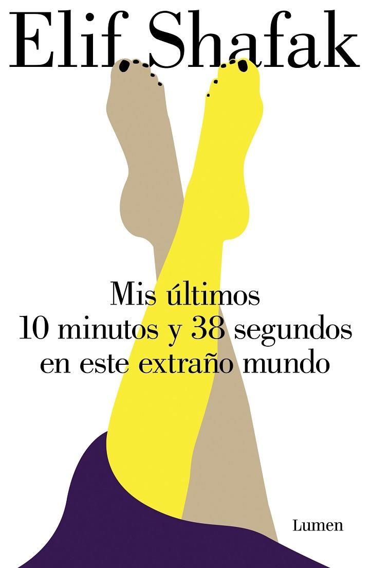 MIS ÚLTIMOS 10 MINUTOS Y 38 SEGUNDOS EN ESTE EXTRAÑO MUNDO | 9788426407450 | SHAFAK, ELIF