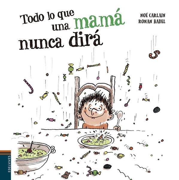 TODO LO QUE UNA MAMÁ NUNCA DIRÁ | 9788414020517 | CARLAIN, NOÉ