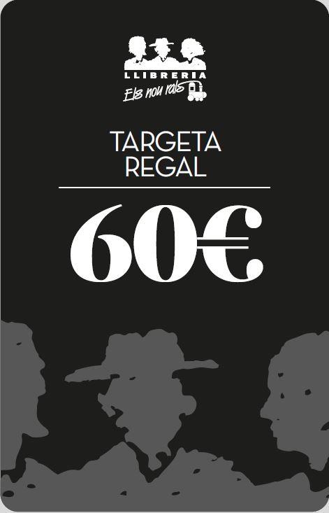 TARGETA REGAL 9 RALS 60€ | TARGETAREGAL60