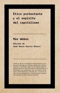 ÉTICA PROTESTANTE Y EL ESPÍRITU DEL CAPITALISMO (NE) | 9788417893705 | WEBER, MAX