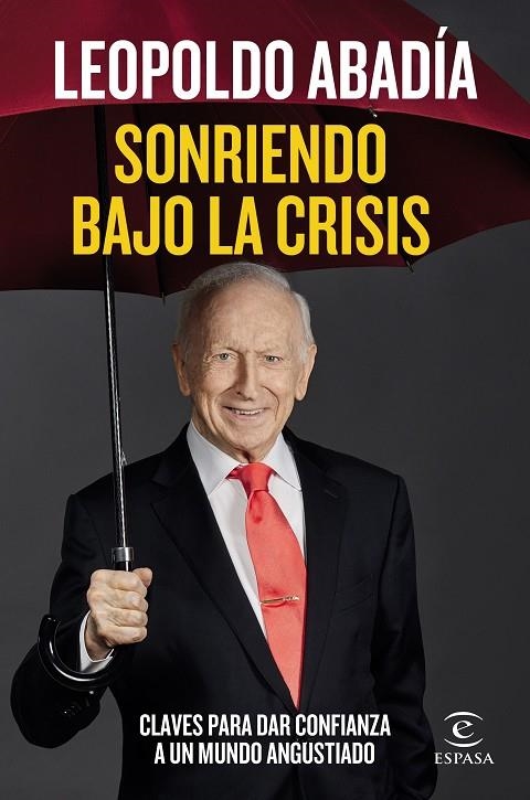 SONRIENDO BAJO LA CRISIS | 9788467060218 | ABADÍA, LEOPOLDO