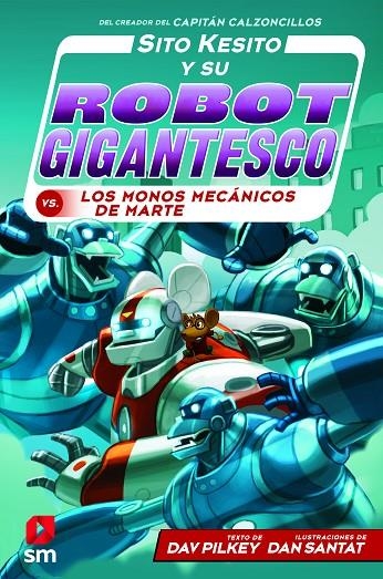 SITO KESITO Y SU ROBOT CONTRA LOS MONOS | 9788413183527 | PILKEY, DAV